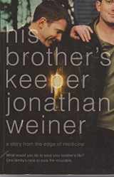 9780007192649-0007192649-His Brother's Keeper : A Story from the Edge of Medicine