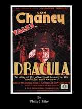 9781593934781-1593934785-Dracula Starring Lon Chaney - An Alternate History for Classic Film Monsters