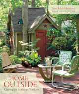 9781600850080-1600850081-Home Outside: Creating the Landscape You Love