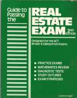 9780884628040-0884628043-Guide to Passing the Real Estate Exam: Designed for the Act Broker and Salesperson Exams