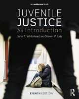 9780323298711-0323298710-Juvenile Justice: An Introduction