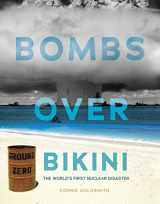 9781467716123-146771612X-Bombs over Bikini: The World’s First Nuclear Disaster