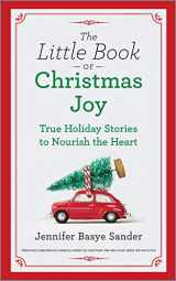9780778388333-0778388336-The Little Book of Christmas Joy: True Holiday Stories to Nourish the Heart