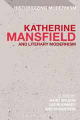 9781472524973-1472524977-Katherine Mansfield and Literary Modernism (Historicizing Modernism)