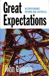 9781864482362-1864482362-Great Expectations: Microeconomic Reform and Australia