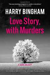9781535398206-1535398205-Love Story, with Murders (Fiona Griffiths Crime Thriller Series)