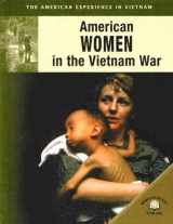 9780836857771-0836857771-American Women In The Vietnam War (The American Experience in Vietnam)