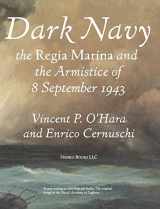9781608880775-160888077X-Dark Navy: The Italian Regia Marina and the Armistice of 8 September 1943