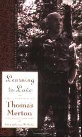 9780060654856-0060654856-Learning to Love: Exploring Solitude and Freedom (The Journals of Thomas Merton Vol. 6)