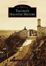 9781467131094-1467131091-Tacoma's Haunted History (Images of America)