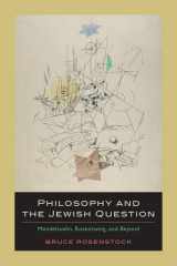 9780823231294-0823231291-Philosophy and the Jewish Question: Mendelssohn, Rosenzweig, and Beyond
