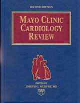 9780781723268-0781723264-Mayo Clinic Cardiology Review