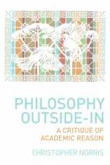 9780748684557-0748684557-Philosophy Outside-In: A Critique of Academic Reason