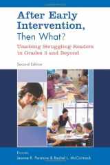 9780872078444-0872078442-After Early Intervention, Then What?: Teaching Struggling Readers in Grades 3 and Beyond