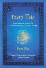 9780399537004-0399537007-Faery Tale: One Woman's Search for Enchantment in a Modern World