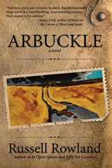 9781986149112-1986149110-Arbuckle: A novel (Arbuckle Trilogy)