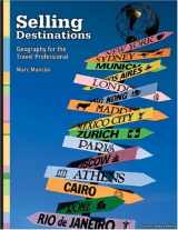 9780176407223-0176407227-Selling Destinations, Geography for the Travel Professional (CANADIAN EDITION)