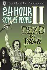9780975504178-0975504177-24 Hour Comics People II: Dead By Dawn