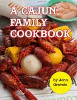 9781892588302-1892588307-A Cajun Family Cookbook