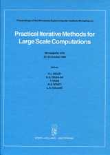 9780444880239-0444880232-Practical iterative methods for large scale computations: Proceedings of the Minnesota Supercomputer Institute Workshop on Practical Iterative Methods ... Computations, Minneapolis, 23-25 October 1988