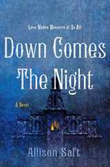 9781250623638-1250623634-Down Comes the Night: A Novel