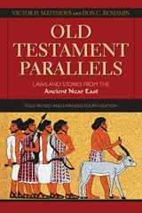 9780809149896-0809149893-Old Testament Parallels: Laws and Stories from the Ancient Near East