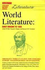 9780812018110-0812018117-World Literature: Early Origins to 1800 (College Review Series)