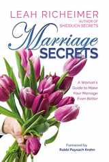 9781422619070-1422619079-Marriage Secrets: A Woman's Guide to Make Your Marriage Even Better