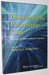 9780781796392-0781796393-Disparities in Psychiatric Care: Clinical and Cross-cultural Perspectives