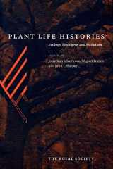 9780521574952-0521574951-Plant Life Histories: Ecology, Phylogeny and Evolution