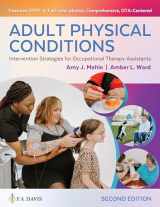 9781719644358-1719644357-Adult Physical Conditions: Intervention Strategies for Occupational Therapy Assistants