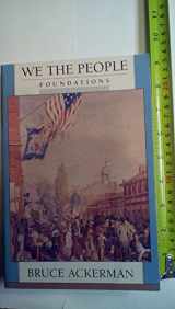 9780674948419-0674948416-Foundations (Volume 1) (We the People)