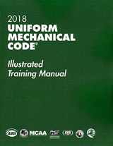 9781944366155-1944366156-2018 Uniform Mechanical Code Illustrated Training Manual with Tabs