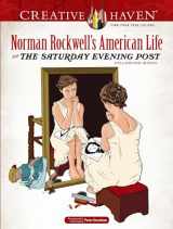 9780486837888-0486837882-Creative Haven Norman Rockwell's American Life from The Saturday Evening Post Coloring Book: Relaxing Illustrations for Adult Colorists (Adult Coloring Books: USA)