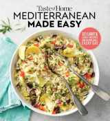 9781617658914-161765891X-Taste of Home Mediterranean Made Easy: 321 light & lively recipes for eating well everyday