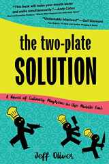 9781610882231-1610882237-The Two-Plate Solution: A Novel of Culinary Mayhem in the Middle East