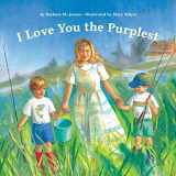 9781452177717-1452177716-I Love You the Purplest (Love Board Book, Sibling Book for Kids, Family Board Book)