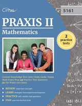 9781635301175-1635301173-Praxis II Mathematics Content Knowledge Test (5161) Study Guide: Praxis Math Exam Prep and Practice Test Questions for the Praxis 5161 Exam