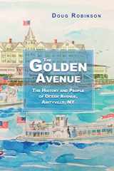 9780359097302-0359097308-The Golden Avenue: The History and People of Ocean Avenue, Amityville, NY: The History and People of Ocean Avenue, Amityville, NY