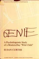 9780121963507-0121963500-Genie: A Psycholinguistic Study of a Modern-Day "Wild Child"