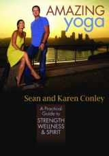 9781932870428-1932870423-Amazing Yoga: A Practical Guide to Strength