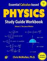 9781941691151-1941691153-Essential Calculus-based Physics Study Guide Workbook: The Laws of Motion (Learn Physics with Calculus Step-by-Step)