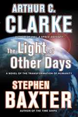 9780765322876-0765322870-The Light of Other Days: A Novel of the Transformation of Humanity