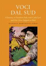 9780300137446-0300137443-Voci dal Sud: A Journey to Southern Italy with Carlo Levi and His "Christ Stopped at Eboli"