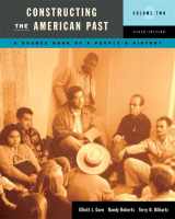 9780321482037-0321482034-Constructing the American Past: A Source Book of a People's History