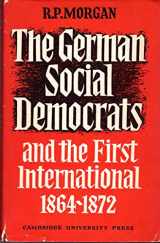 9780521057660-0521057663-The German Social Democrats and the First International: 1864–1872