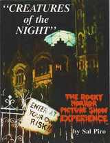 9780986057847-0986057843-Creatures of the Night: The Rocky Horror Picture Show Experience