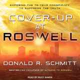 9781541401594-154140159X-Cover-Up at Roswell: Exposing the 70-Year Conspiracy to Suppress the Truth