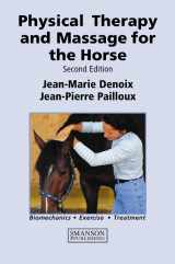 9781840760149-1840760141-Physical Therapy and Massage for the Horse: Biomechanics-Excercise-Treatment, Second Edition
