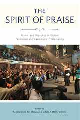 9780271066639-0271066636-The Spirit of Praise: Music and Worship in Global Pentecostal-Charismatic Christianity